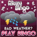 Beat the Bad Weather Blues With Ritzy Bingo