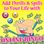 Add Thrills and Spills to Your Life with Online Bingo