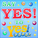 Say Yes to Yes Bingo This Weekend